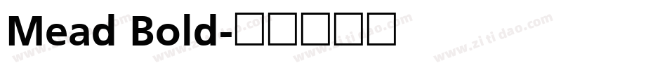 Mead Bold字体转换